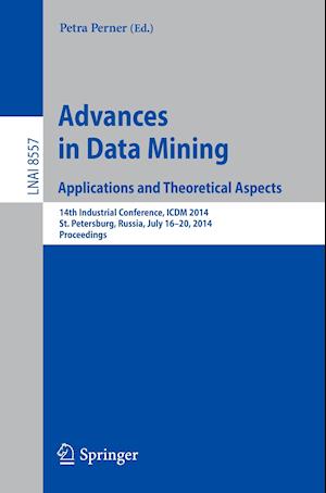 Advances in Data Mining: Applications and Theoretical Aspects