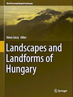 Landscapes and Landforms of Hungary