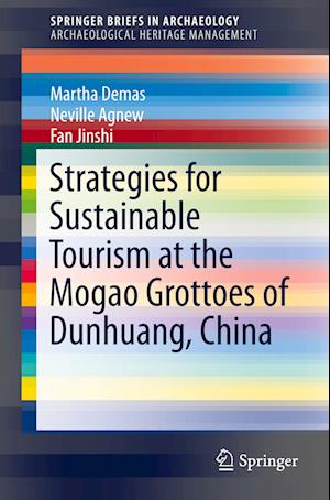 Strategies for Sustainable Tourism at the Mogao Grottoes of Dunhuang, China