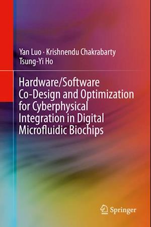 Hardware/Software Co-Design and Optimization for Cyberphysical Integration in Digital Microfluidic Biochips