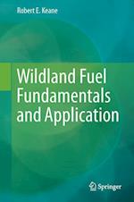 Wildland Fuel Fundamentals and Applications