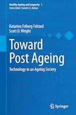 Toward Post Ageing