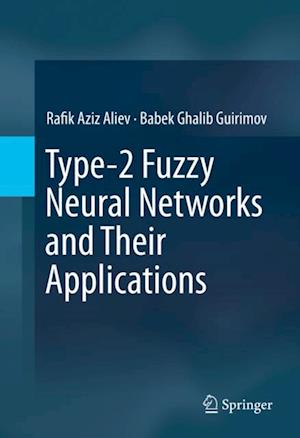 Type-2 Fuzzy Neural Networks and Their Applications