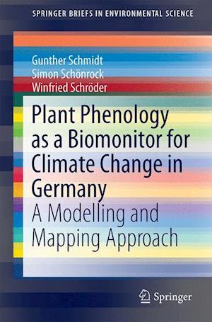 Plant Phenology as a Biomonitor for Climate Change in Germany