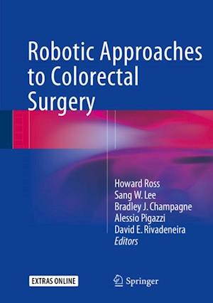 Robotic Approaches to Colorectal Surgery