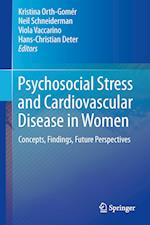 Psychosocial Stress and Cardiovascular Disease in Women