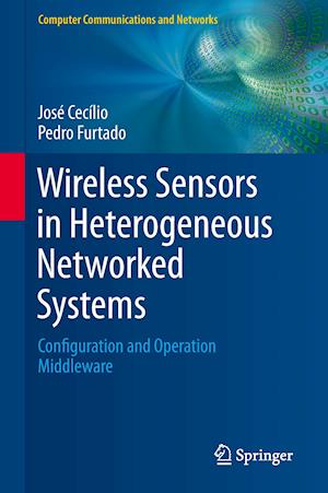 Wireless Sensors in Heterogeneous Networked Systems