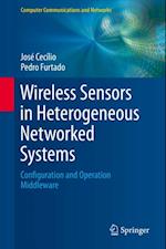 Wireless Sensors in Heterogeneous Networked Systems