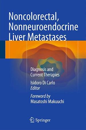 Noncolorectal, Nonneuroendocrine Liver Metastases