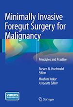 Minimally Invasive Foregut Surgery for Malignancy