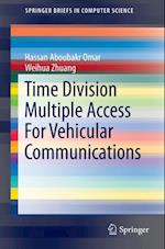 Time Division Multiple Access For Vehicular Communications