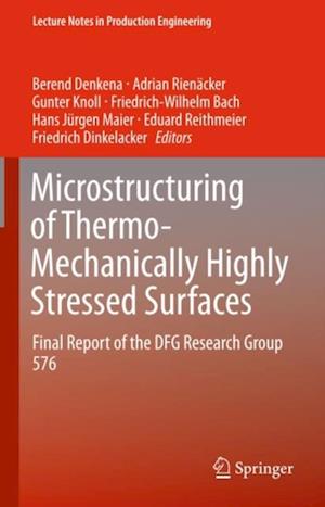 Microstructuring of Thermo-Mechanically Highly Stressed Surfaces