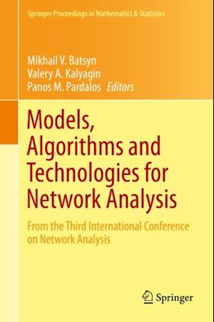 Models, Algorithms and Technologies for Network Analysis