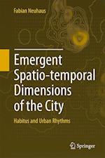 Emergent Spatio-temporal Dimensions of the City