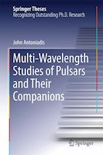 Multi-Wavelength Studies of Pulsars and Their Companions