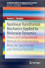 Nonlinear Hamiltonian Mechanics Applied to Molecular Dynamics