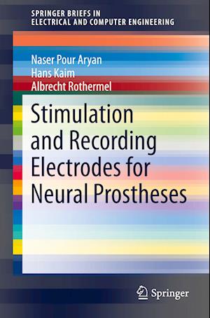 Stimulation and Recording Electrodes for Neural Prostheses