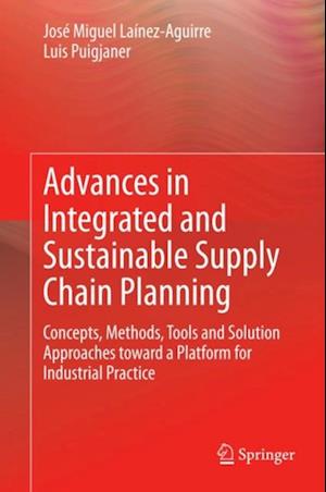 Advances in Integrated and Sustainable Supply Chain Planning