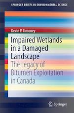 Impaired Wetlands in a Damaged Landscape