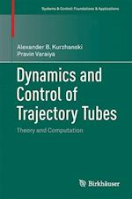 Dynamics and Control of Trajectory Tubes