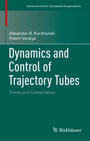 Dynamics and Control of Trajectory Tubes