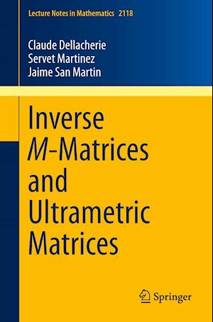 Inverse M-Matrices and Ultrametric Matrices