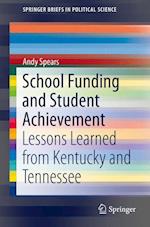 School Funding and Student Achievement