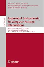 Augmented Environments for Computer-Assisted Interventions