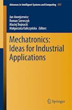Mechatronics: Ideas for Industrial Applications