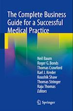 Complete Business Guide for a Successful Medical Practice