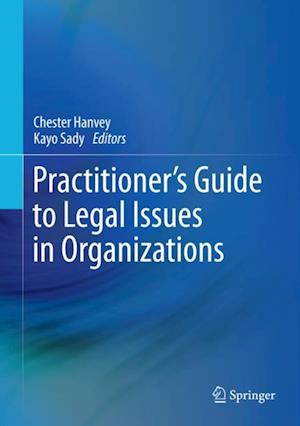 Practitioner's Guide to Legal Issues in Organizations