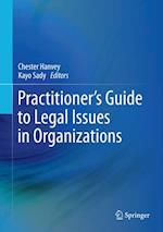 Practitioner's Guide to Legal Issues in Organizations