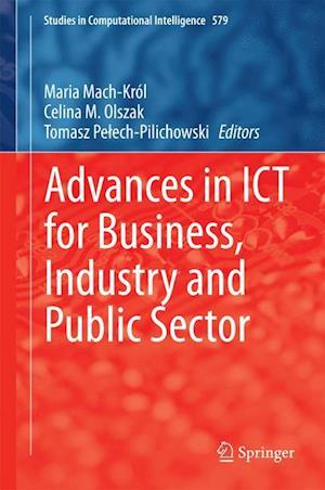 Advances in ICT for Business, Industry and Public Sector