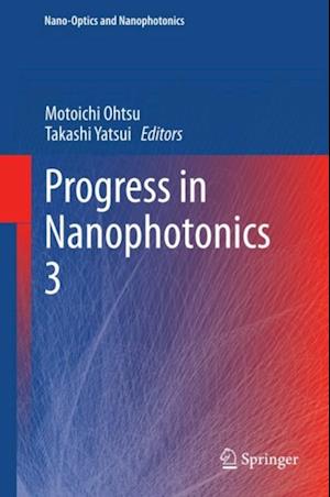 Progress in Nanophotonics 3