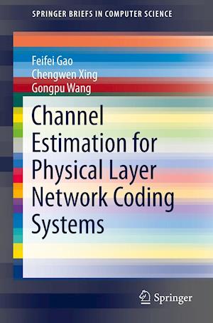 Channel Estimation for Physical Layer Network Coding Systems