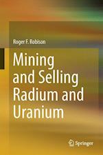 Mining and Selling Radium and Uranium