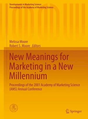 New Meanings for Marketing in a New Millennium