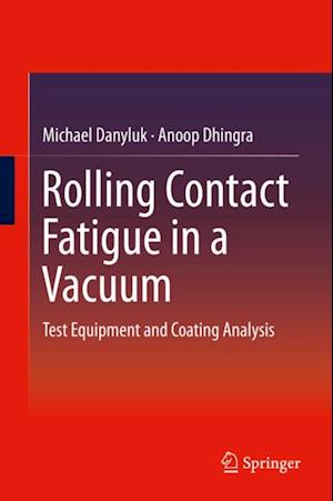 Rolling Contact Fatigue in a Vacuum