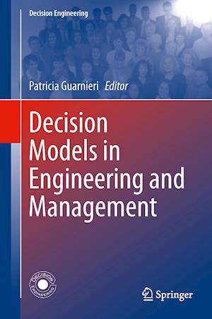 Decision Models in Engineering and Management