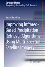 Improving Infrared-Based Precipitation Retrieval Algorithms Using Multi-Spectral Satellite Imagery