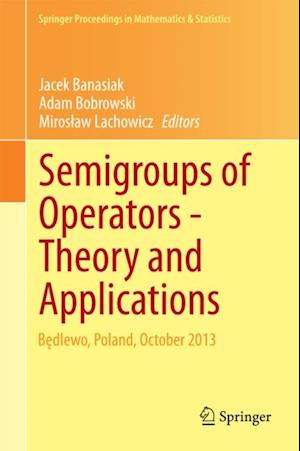 Semigroups of Operators -Theory and Applications