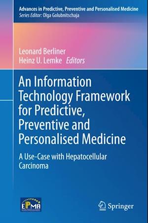 Information Technology Framework for Predictive, Preventive and Personalised Medicine