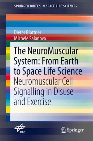 NeuroMuscular System: From Earth to Space Life Science