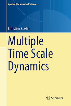 Multiple Time Scale Dynamics