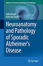 Neuroanatomy and Pathology of Sporadic Alzheimer's Disease