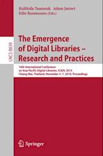 Emergence of Digital Libraries -- Research and Practices