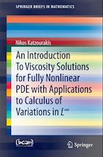 Introduction To Viscosity Solutions for Fully Nonlinear PDE with Applications to Calculus of Variations in Linfinity