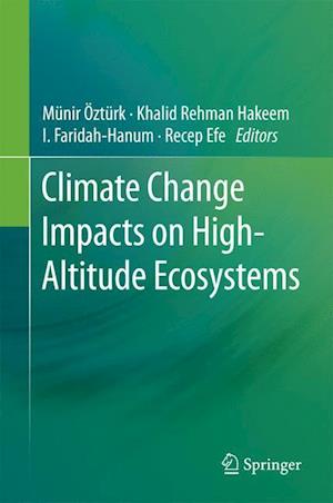 Climate Change Impacts on High-Altitude Ecosystems