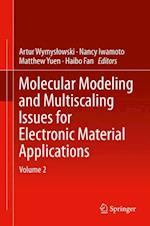 Molecular Modeling and Multiscaling Issues for Electronic Material Applications