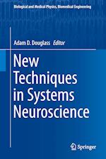 New Techniques in Systems Neuroscience